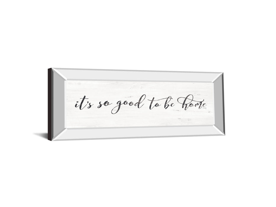 It's So Good To Be Home By Marla Rae - Mirrored Frame Wall Art - Beige